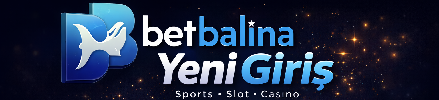 Betbalina Yeni Giriş